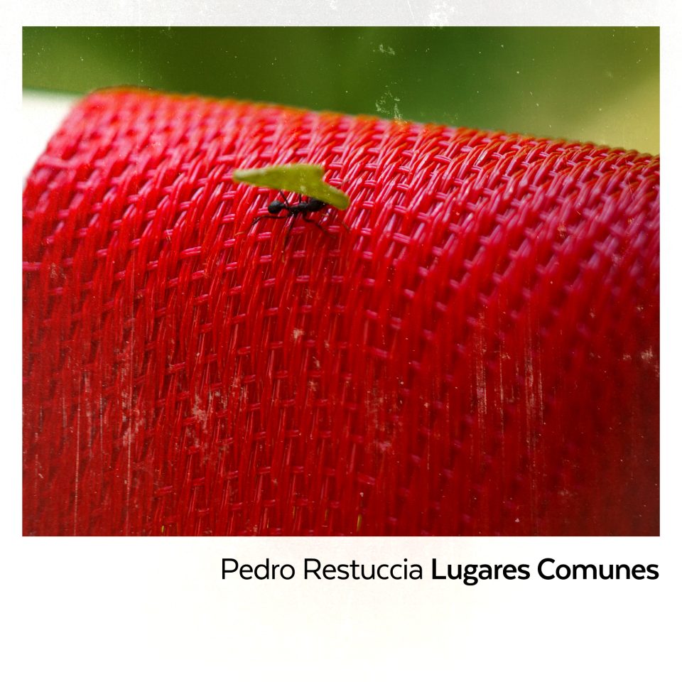 Pedro Restuccia Lugares Comunes